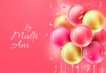 La multi ani! Mesaje si urari pentru ocazii speciale